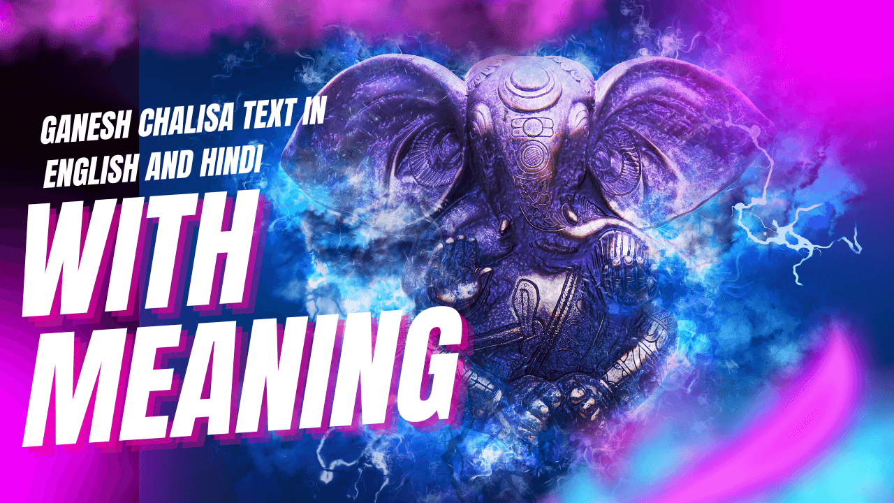 Ganesh Chalisa text in Hindi and English translation with meaning