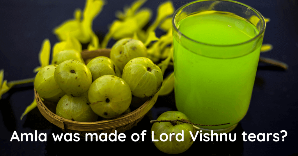 Amla was made of Lord Vishnu tears?