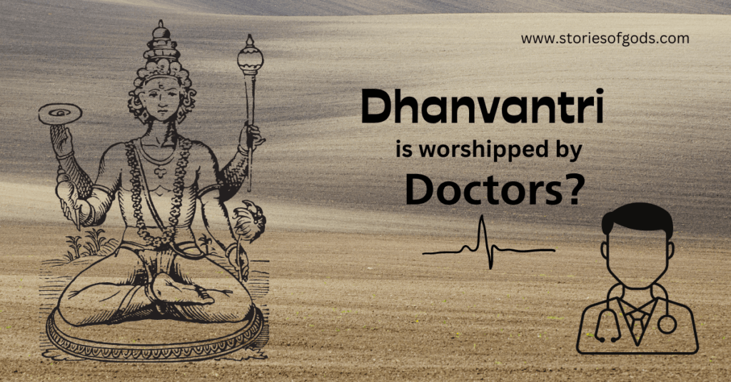 Dhanvantri is worshipped by Doctors?