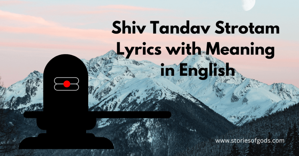 Shiv Tandav Strotam Lyrics with Meaning in English