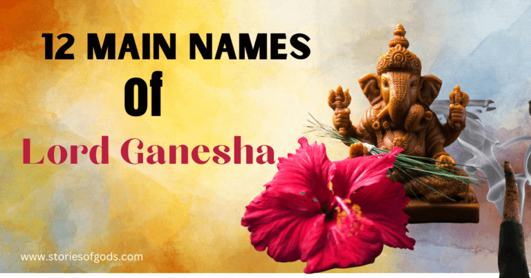 12 main names of Lord Ganesh: Powerful Names - Stories of Gods