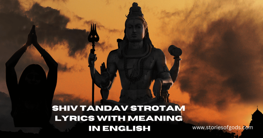 Shiv Tandav Strotam Lyrics with Meaning in English