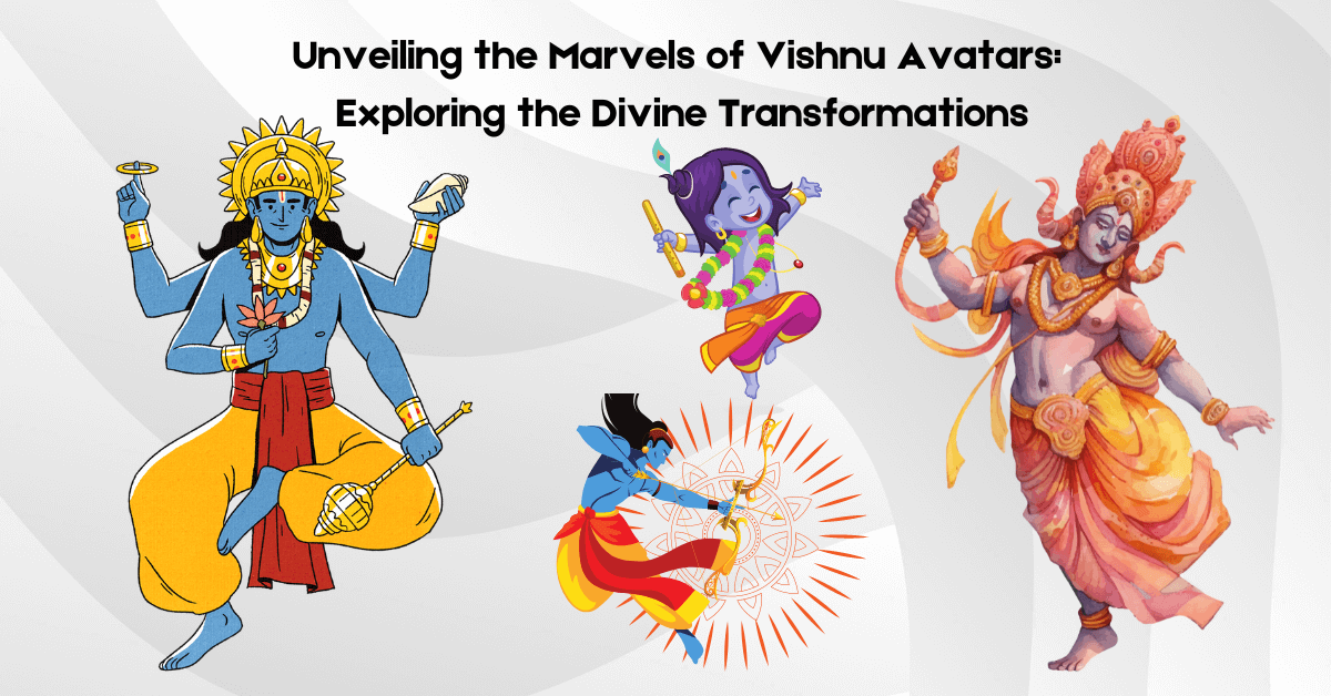 Unveiling the Powerful and Bold : 10 Vishnu Avatar - Stories of Gods