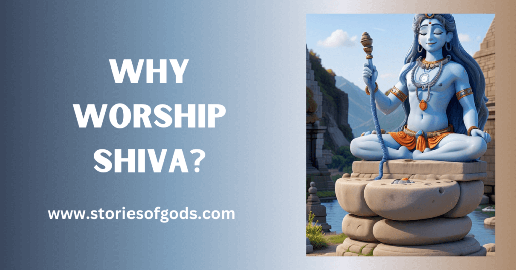 why worship shiva